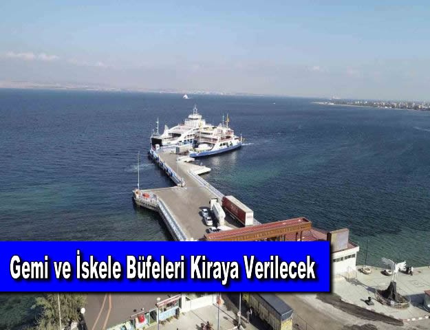 Gemi ve İskele Büfeleri Kiraya Verilecek