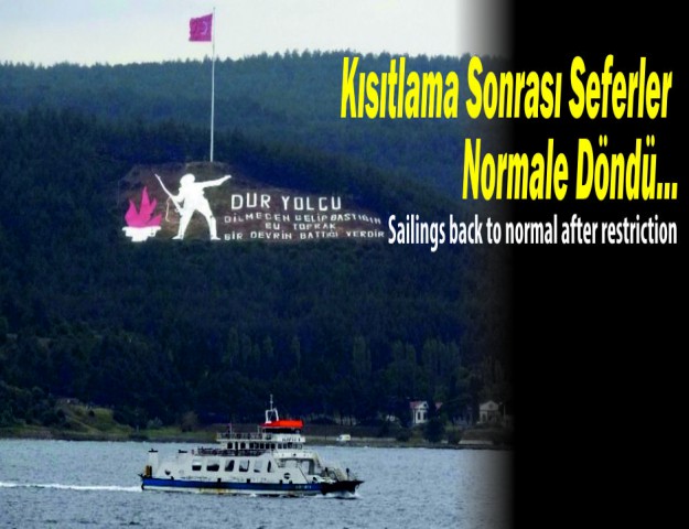 Kısıtlama Sonrası Seferler Normale Döndü...