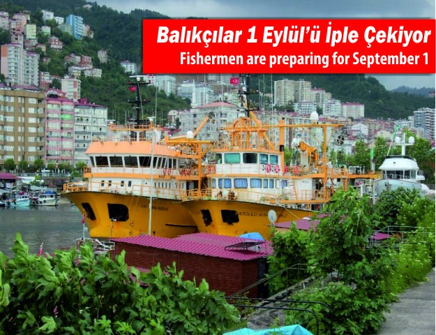 Balıkçılar 1 Eylül’ü İple Çekiyor