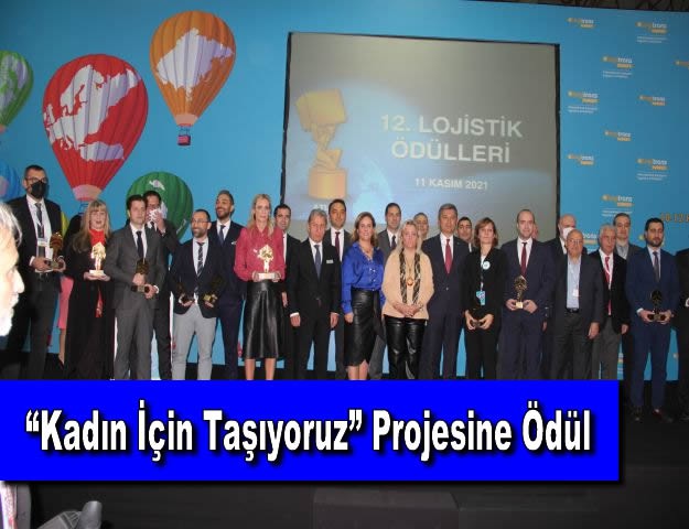 “Kadın İçin Taşıyoruz” Projesine Ödül