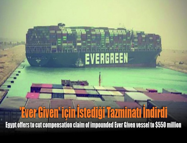 'Ever Given' için İstediği Tazminatı İndirdi