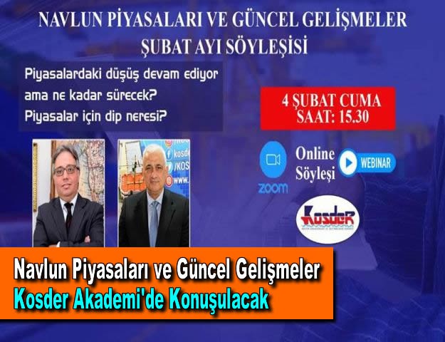 Navlun Piyasaları ve Güncel Gelişmeler Kosder Akademi'de Konuşulacak