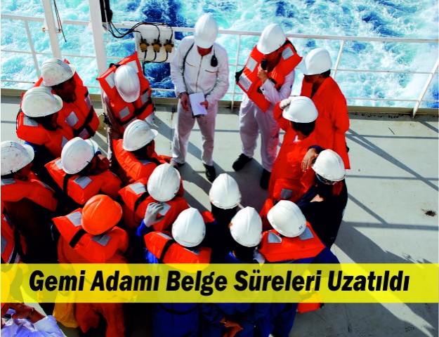 Gemi Adamı Belge Süreleri Uzatıldı