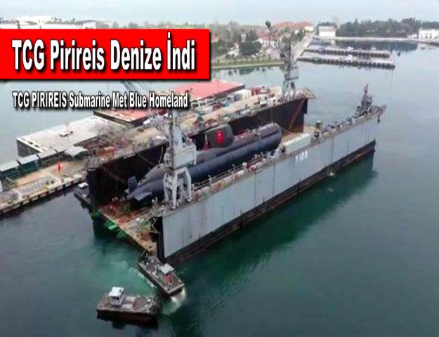 TCG Pirireis Denize İndi