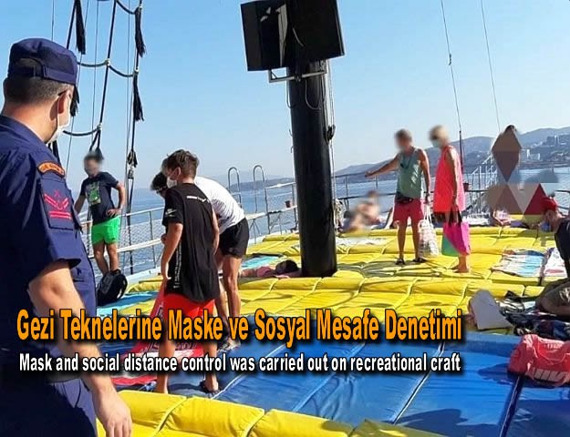 Gezi Teknelerine Maske ve Sosyal Mesafe Denetimi