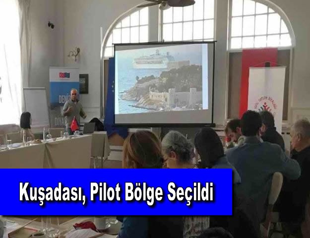 Kuşadası, Pilot Bölge Seçildi