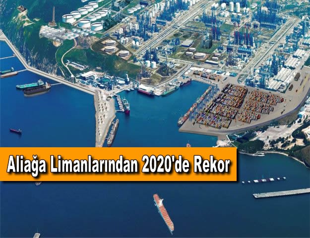 Aliağa Limanlarından 2020'de Rekor