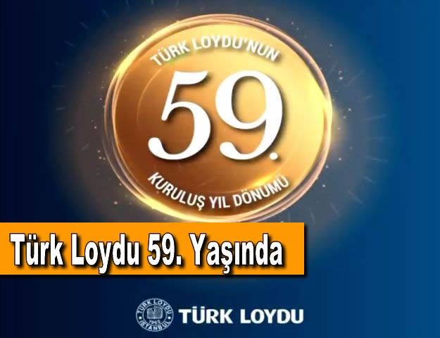 Türk Loydu 59. Yaşında