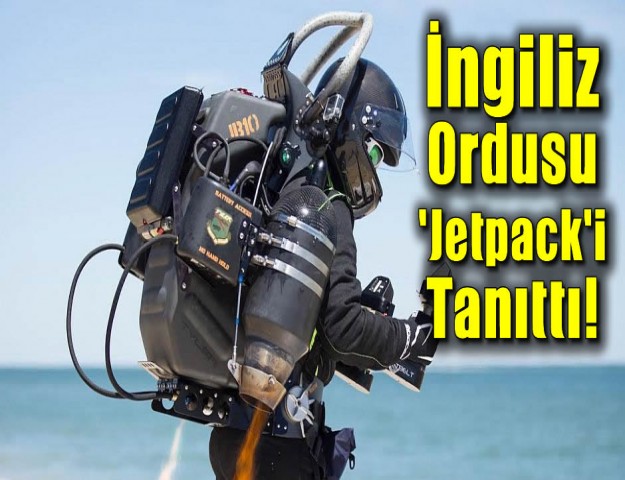 İngiliz Ordusu 'Jetpack'i Tanıttı!