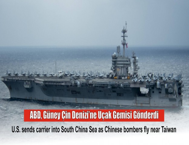 ABD, Güney Çin Denizi’ne Uçak Gemisi Gönderdi