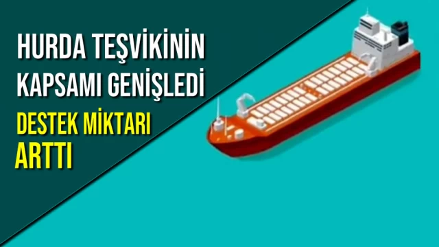 Hurda Teşvikinin Kapsamı Genişledi Destek Miktarı Arttı