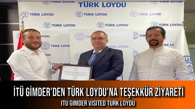 İTÜ GİMDER'den Türk Loydu'na Teşekkür Ziyareti
