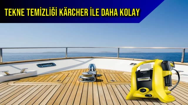 Tekne Temizliği Kärcher ile Daha Kolay