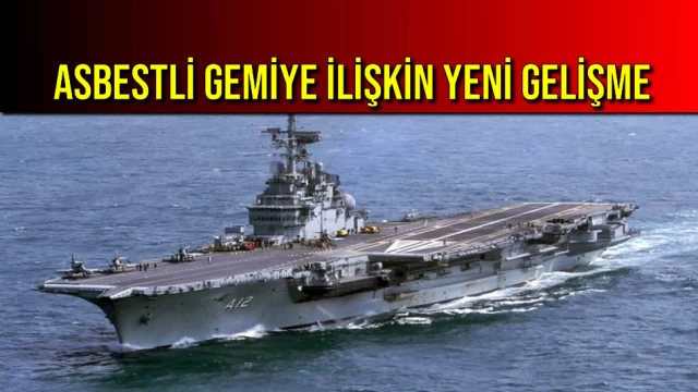 Asbestli Gemiye İlişkin Yeni Gelişme