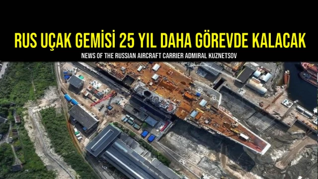 Rus Uçak Gemisi 25 Yıl Daha Görevde Kalacak