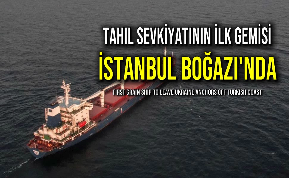 Tahıl Sevkiyatının İlk Gemisi Razoni İstanbul Boğazı'nda
