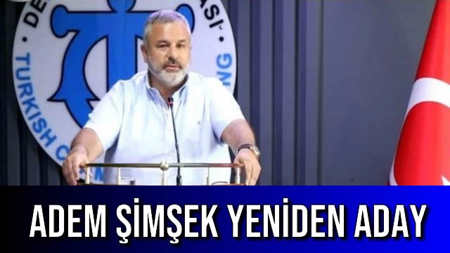 Adem Şimşek Yeniden Aday