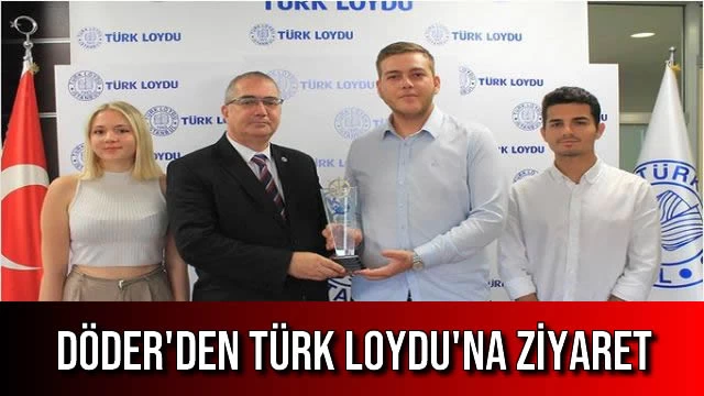 DÖDER'den Türk Loydu'na Ziyaret