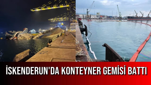 İskenderun'da Konteyner Gemisi Battı