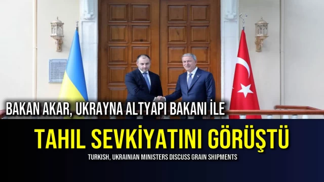 Bakan Akar, Ukrayna Altyapı Bakanı ile Tahıl Sevkiyatını Görüştü