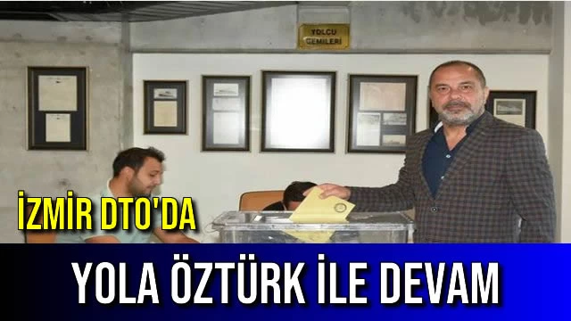 İzmir DTO'da Yola Öztürk ile Devam