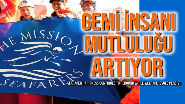 Gemi İnsanı Mutluluğu Artıyor