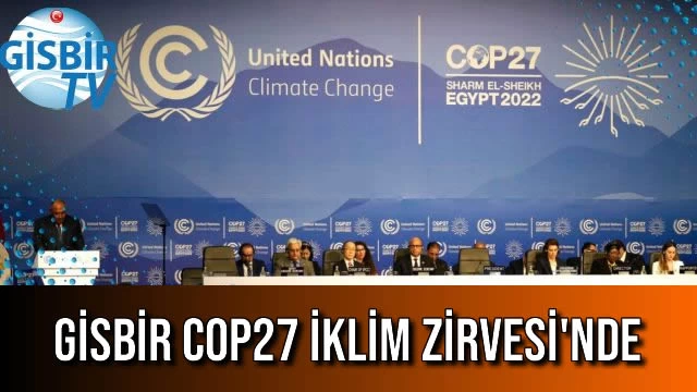 GİSBİR COP27 İklim Zirvesi'nde