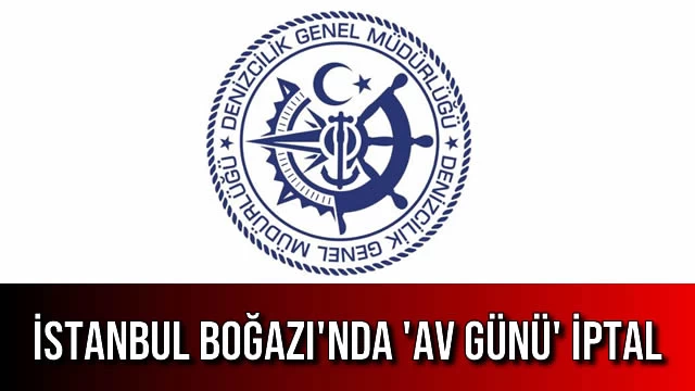 İstanbul Boğazı'nda Av Günü İptal