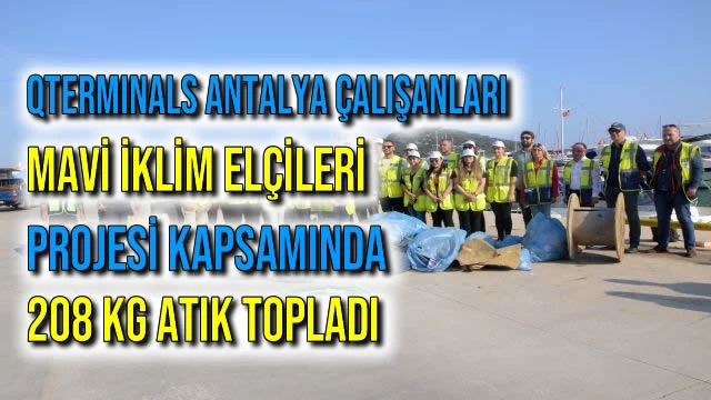 MAVİ İKLİM ELÇİLERİ PROJESİ KAPSAMINDA 208 KG ATIK TOPLADI