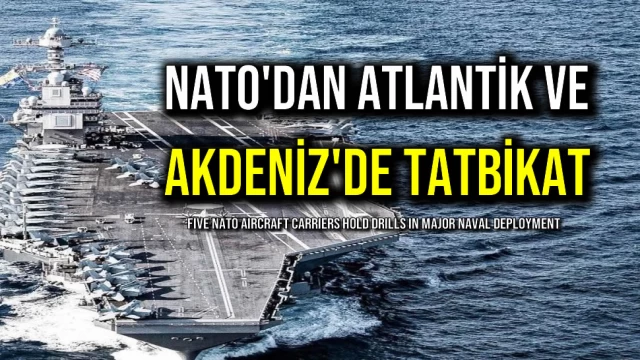 NATO'dan Atlantik ve Akdeniz'de Tatbikat