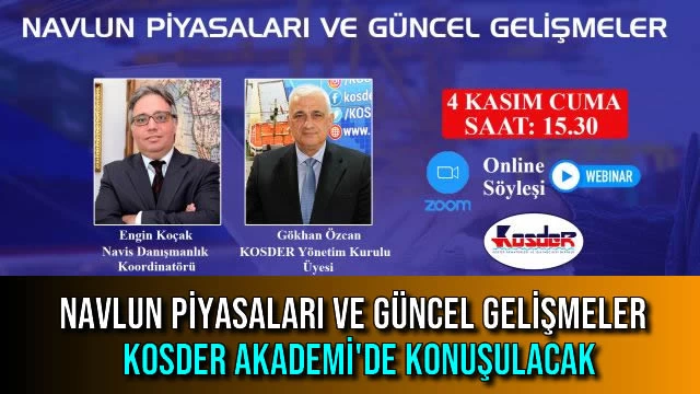 Navlun Piyasaları ve Güncel Gelişmeler Kosder Akademi'de Konuşulacak