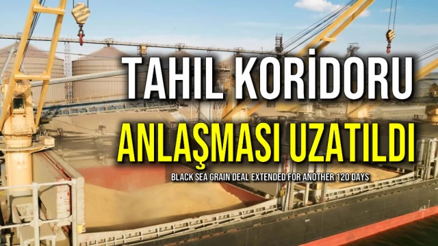 Tahıl Koridoru Anlaşması Uzatıldı