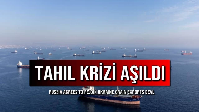 'Tahıl Krizi Aşıldı'