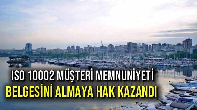 ISO 10002 Müşteri Memnuniyeti Belgesini Almaya Hak Kazandı