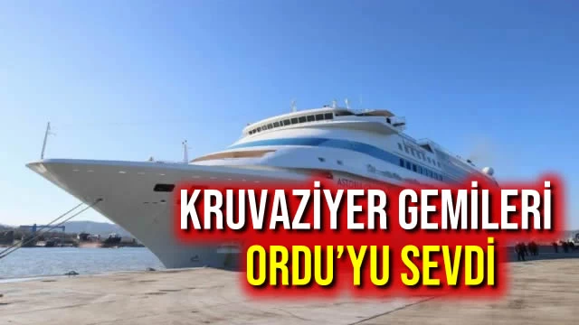 Kruvaziyer Gemileri Ordu’yu Sevdi