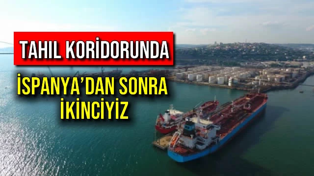 Tahıl Koridorunda İspanya’dan Sonra İkinciyiz