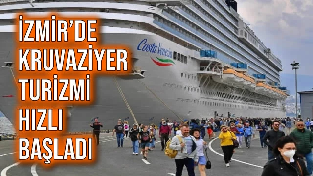 İzmir’de Kruvaziyer Turizmi Hızlı Başladı
