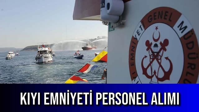 KIYI EMNİYETİ PERSONEL ALIMI