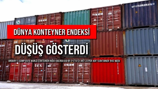 Dünya Konteyner Endeksi Düşüş Gösterdi