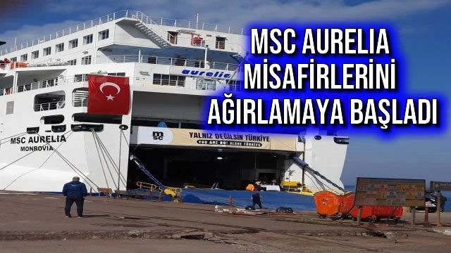 MSC AURELIA Misafirlerini Ağırlamaya Başladı