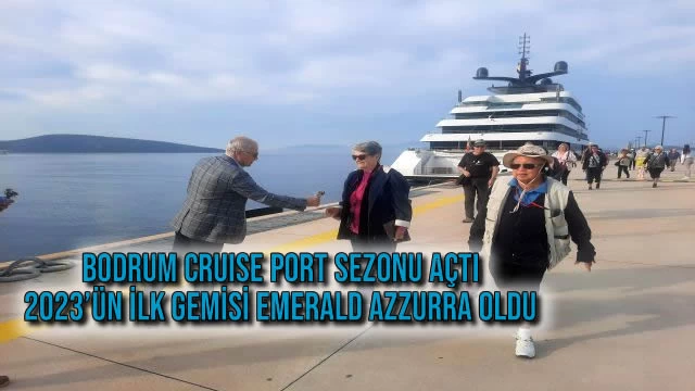 Bodrum Cruise Port Sezonu Açtı