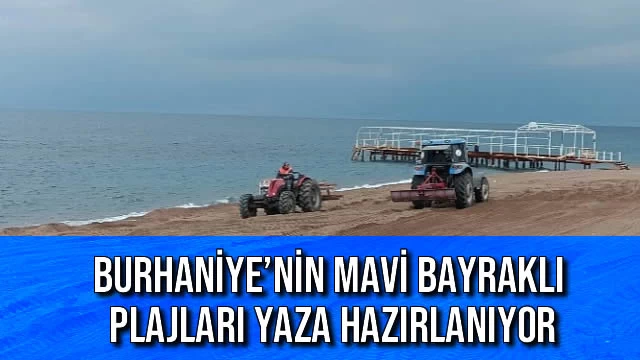 Burhaniye’nin Mavi Bayraklı Plajları Yaza Hazırlanıyor