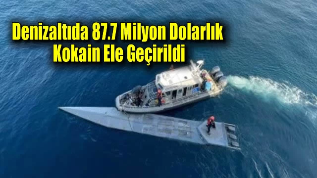 Denizaltıda 87.7 Milyon Dolarlık Kokain Ele Geçirildi