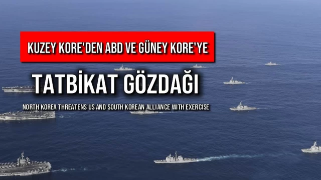 Kuzey Kore'den ABD ve Güney Kore'ye Tatbikat Gözdağı