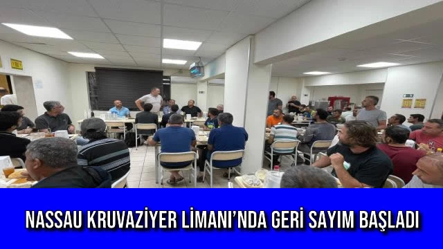 Nassau Kruvaziyer Limanı’nda Geri Sayım Başladı