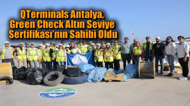 QTerminals Antalya, Green Check Altın Seviye Sertifikası’nın Sahibi Oldu