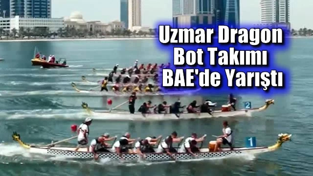 Uzmar Dragon Bot Takımı BAE'de Yarıştı