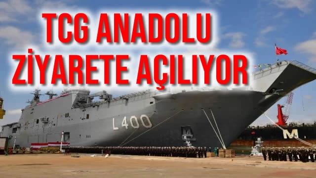 TCG Anadolu Ziyarete Açılıyor