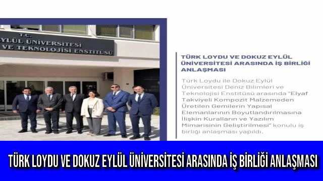 Türk Loydu ve Dokuz Eylül Üniversitesi Arasında İş Birliği Anlaşması