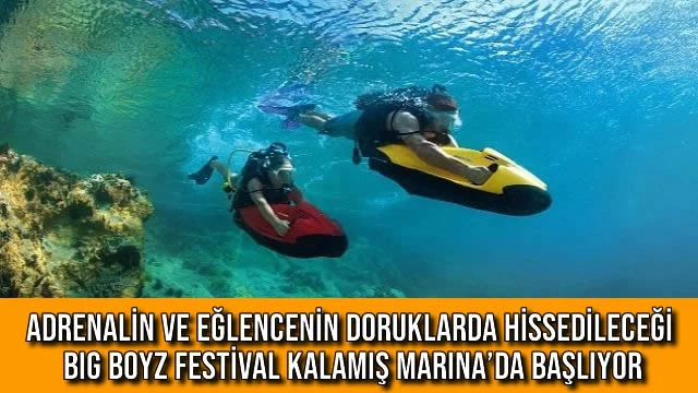 Adrenalin ve Eğlencenin Doruklarda Hissedileceği Big Boyz Festival Kalamış Marina’da Başlıyor